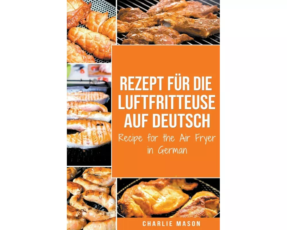 Rezept für die Luftfritteuse auf Deutsch/ Recipe for the Air Fryer