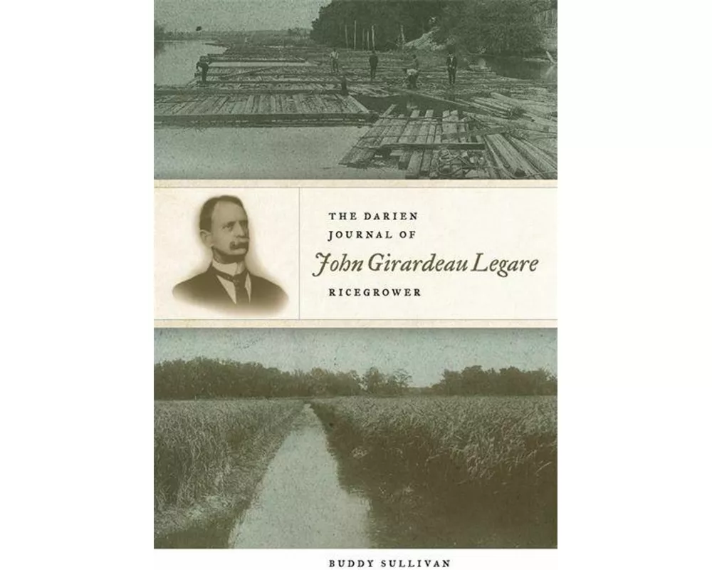 The Darien Journal of John Girardeau Legare, Ricegrower