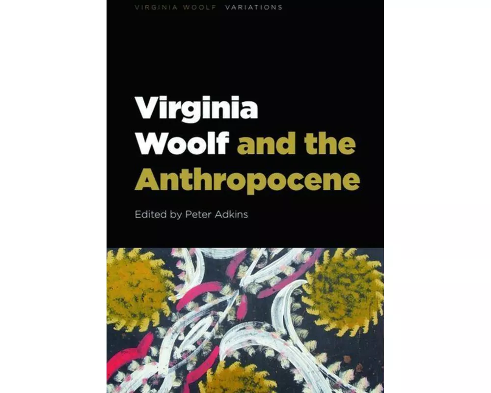 Virginia Woolf and the Anthropocene