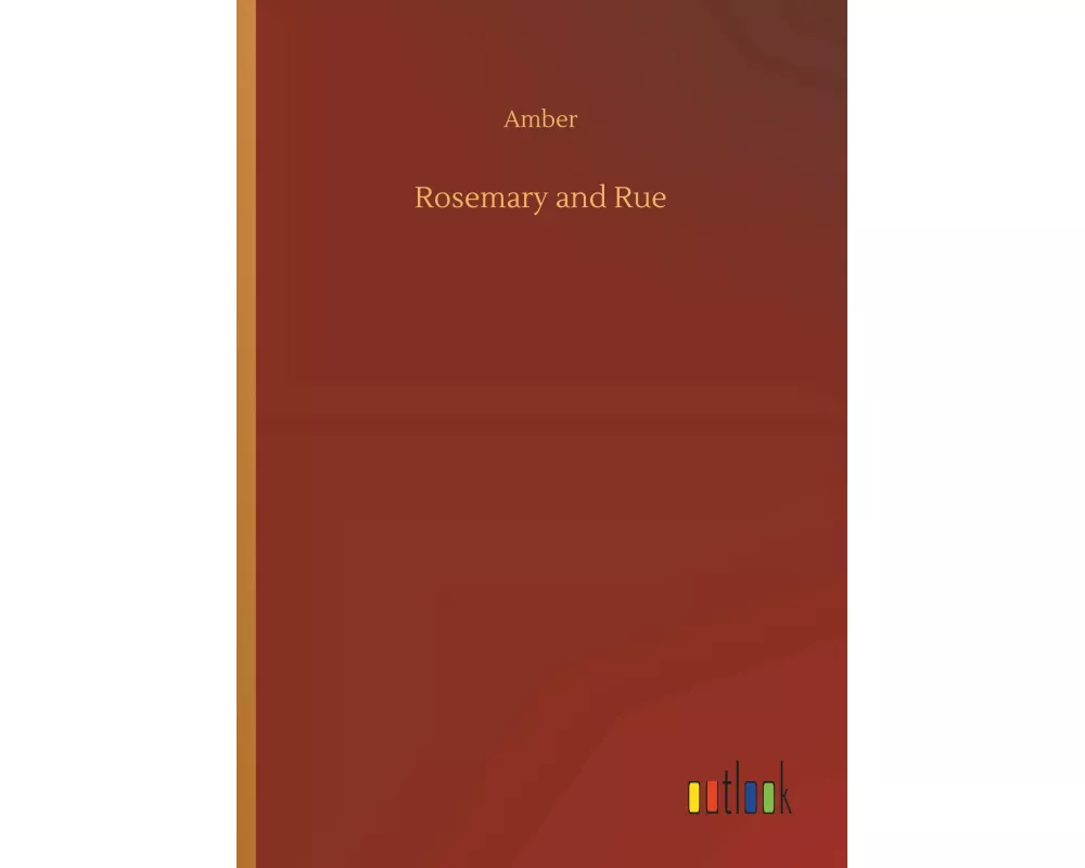 Rosemary and Rue