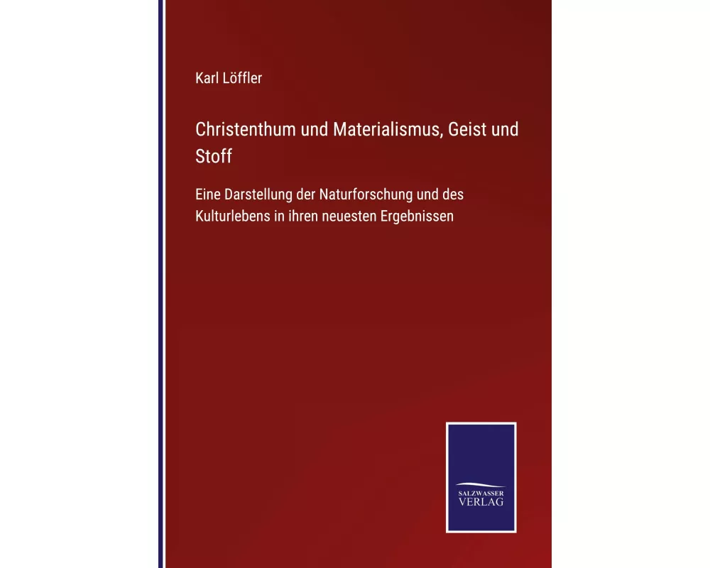 Christenthum und Materialismus, Geist und Stoff