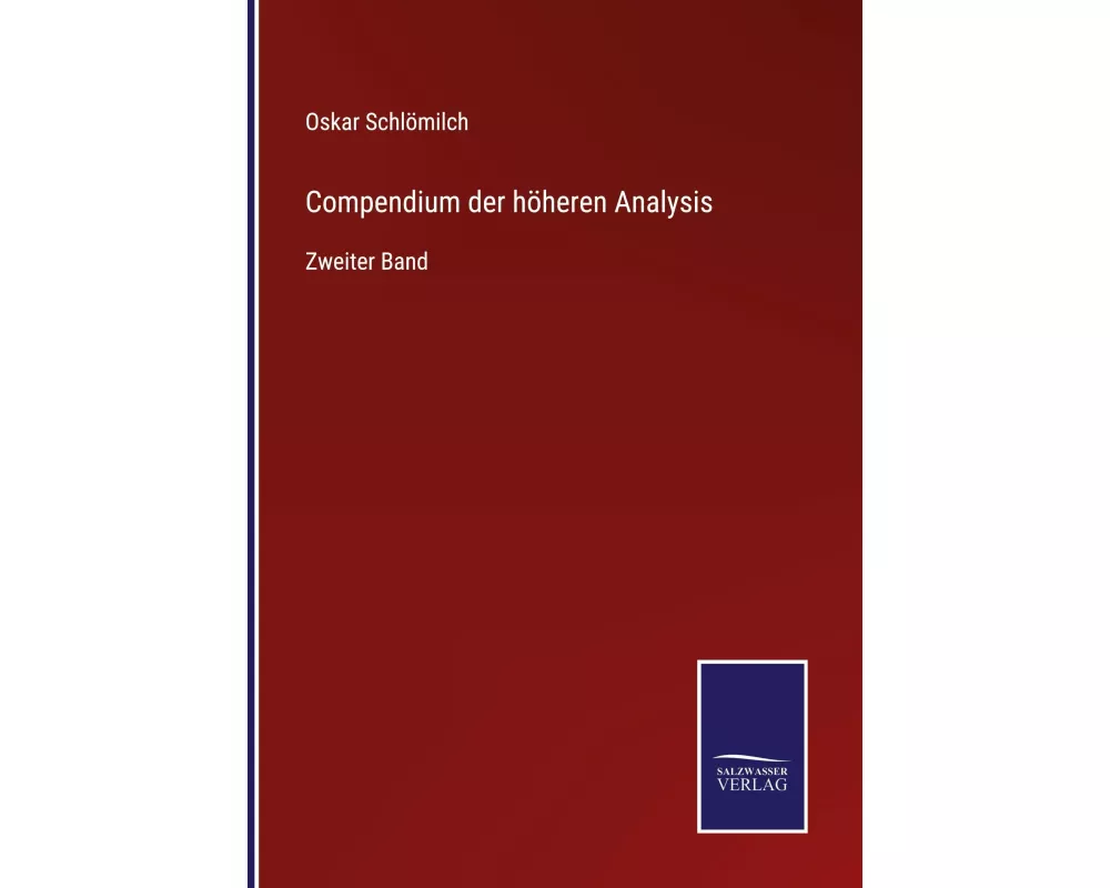 Compendium der höheren Analysis