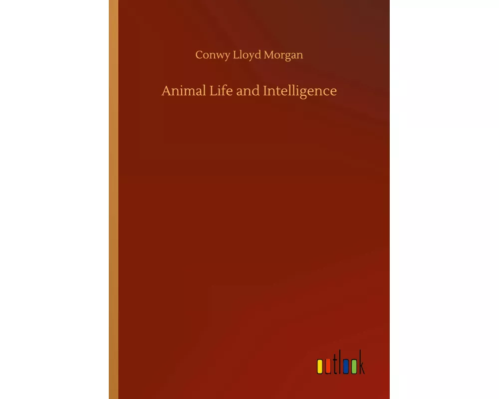 Animal Life and Intelligence
