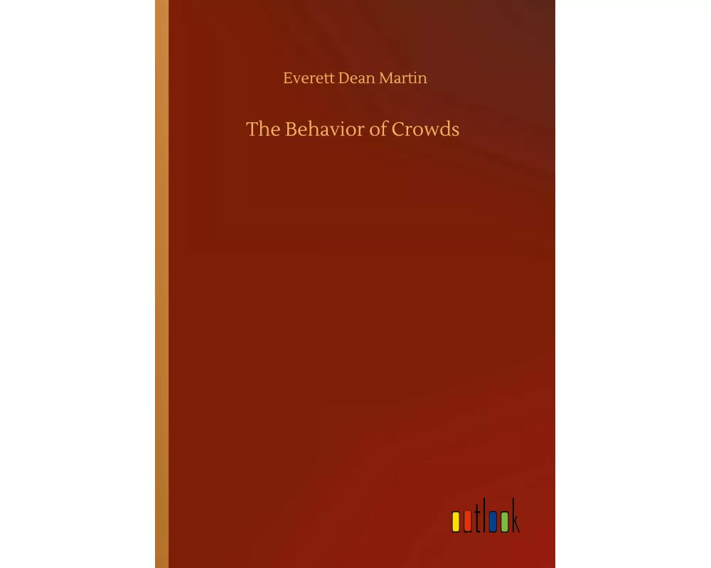 The Behavior of Crowds