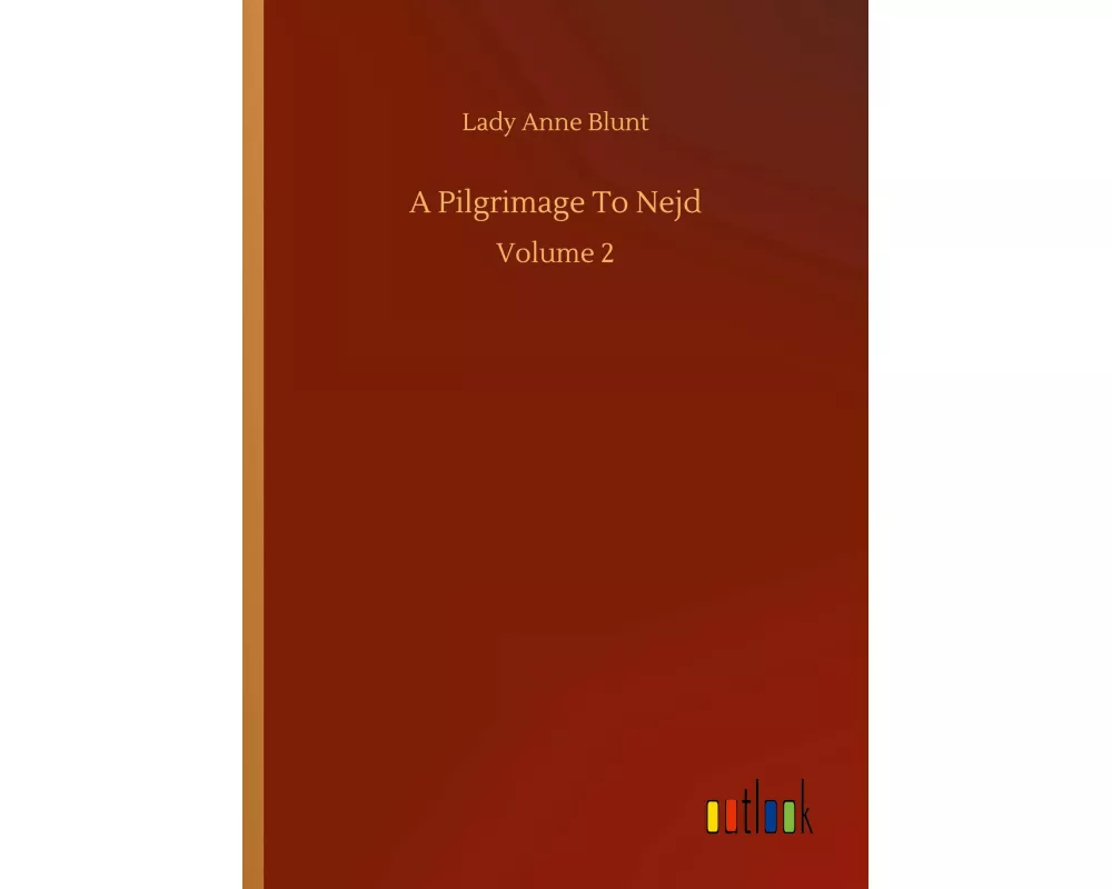 A Pilgrimage To Nejd