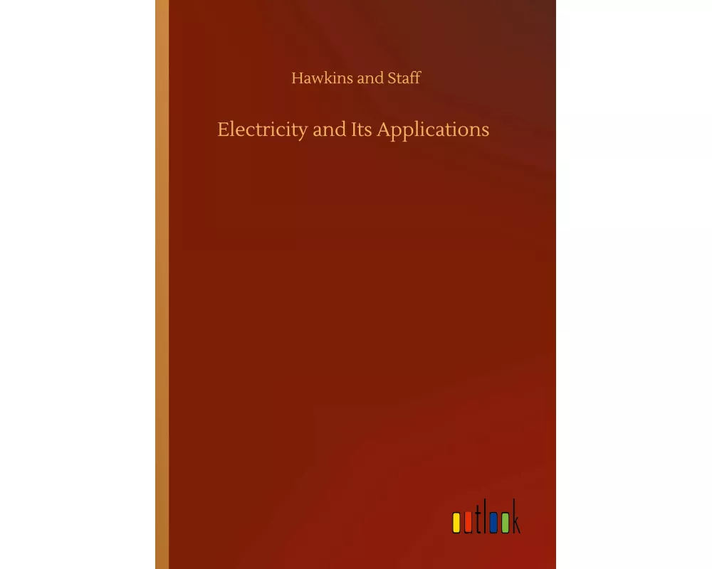 Electricity and Its Applications