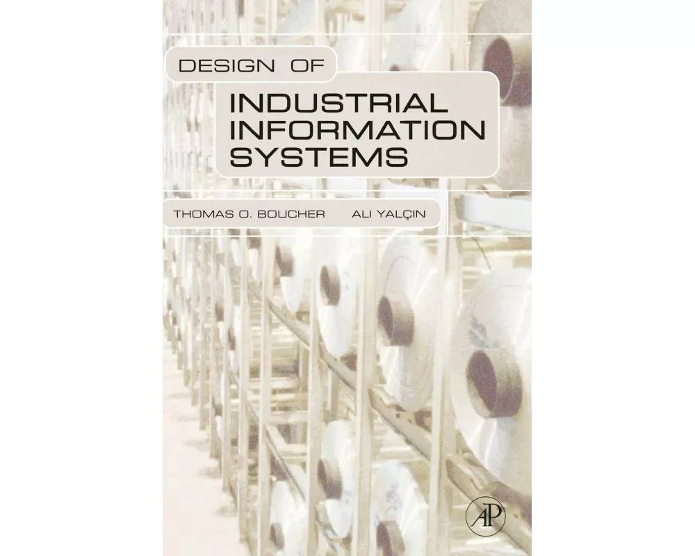 Design of Industrial Information Systems