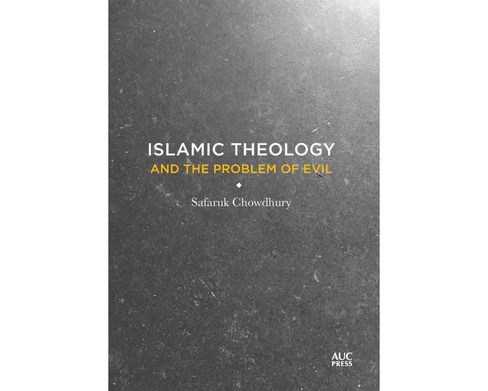Islamic Theology and the Problem of Evil