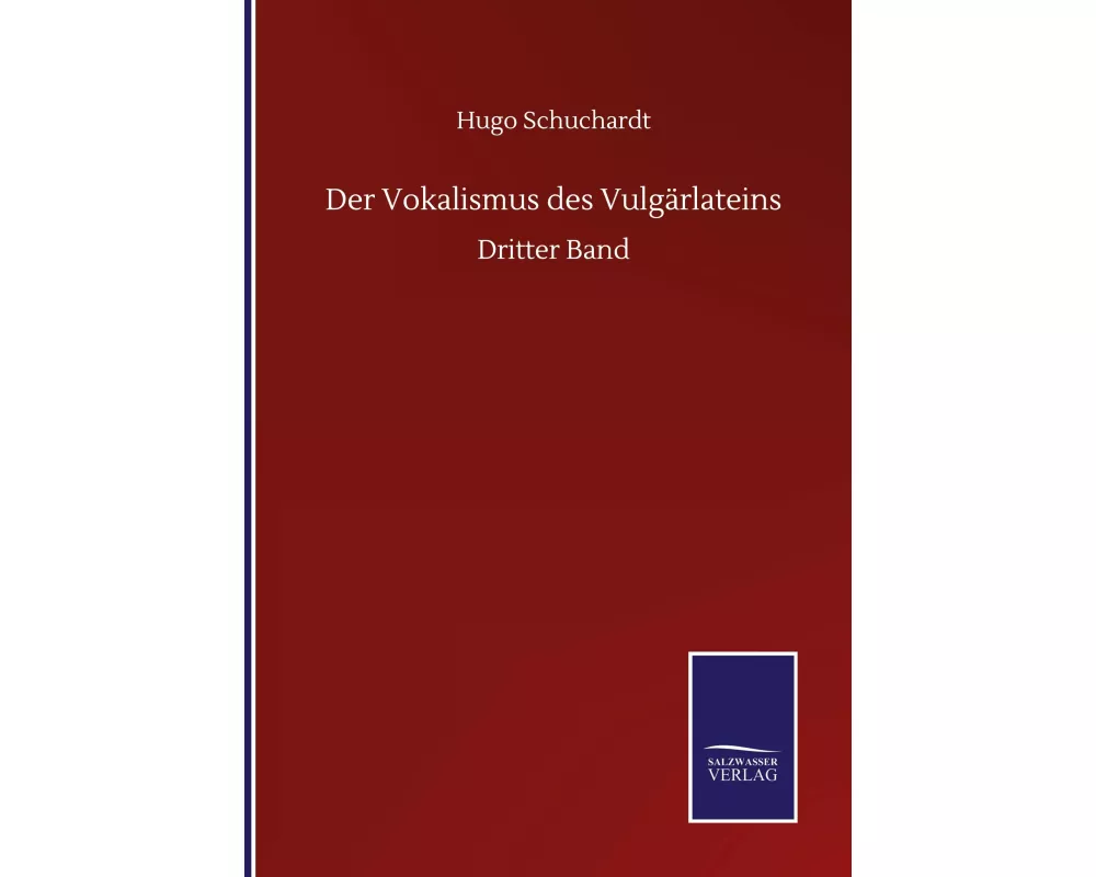 Der Vokalismus des Vulgärlateins