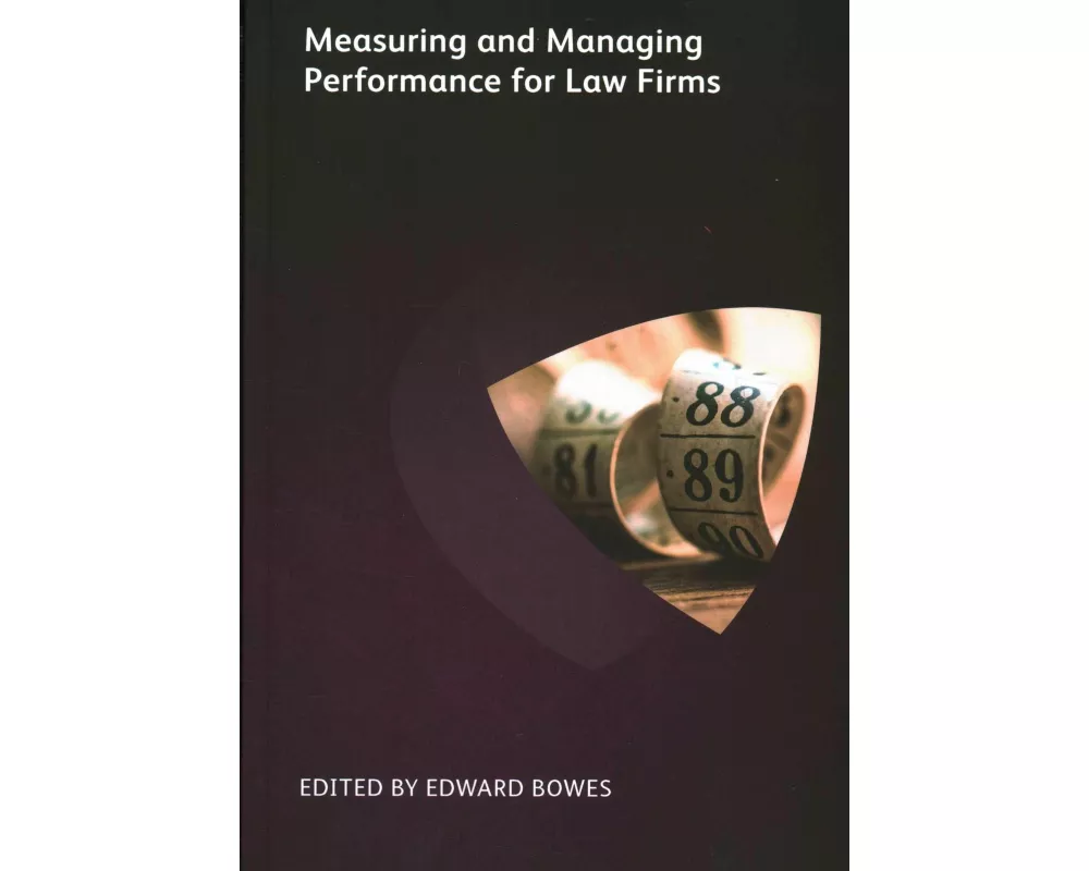 Measuring and Managing Performance for Law Firms