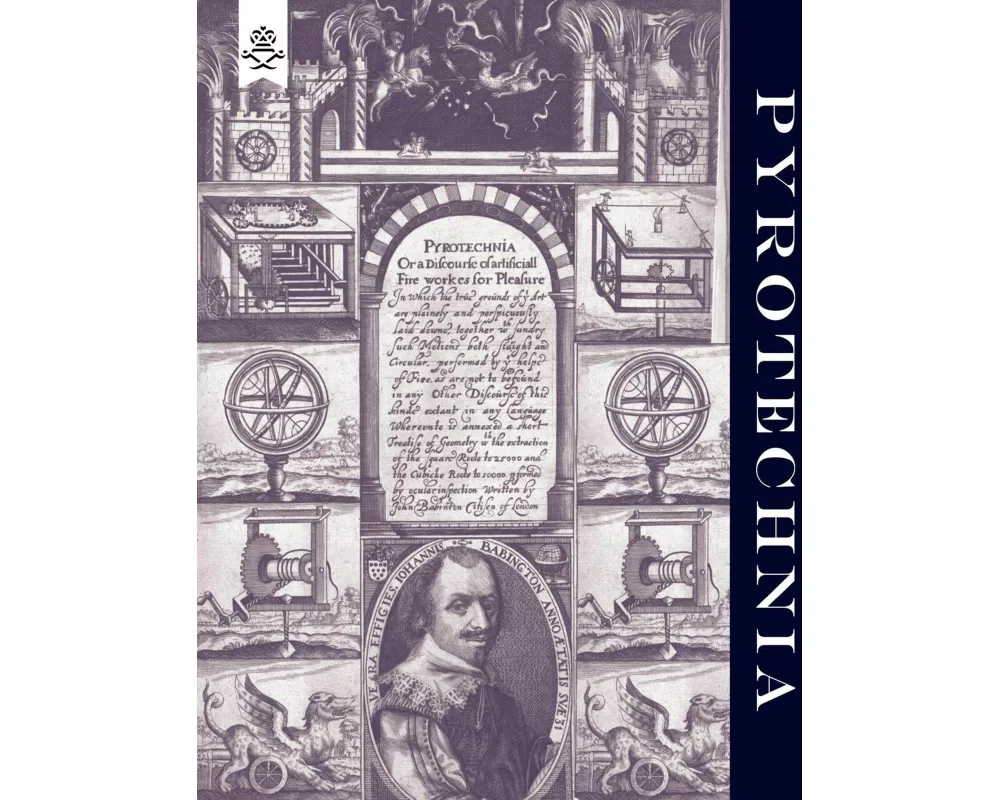 Pyrotechnia or a Discourse of Artificial Fire-Works 1635
