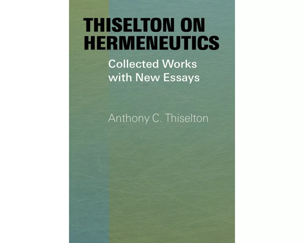 Thiselton on Hermeneutics