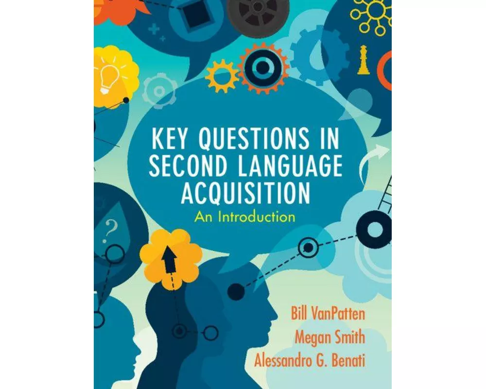 Key Questions in Second Language Acquisition