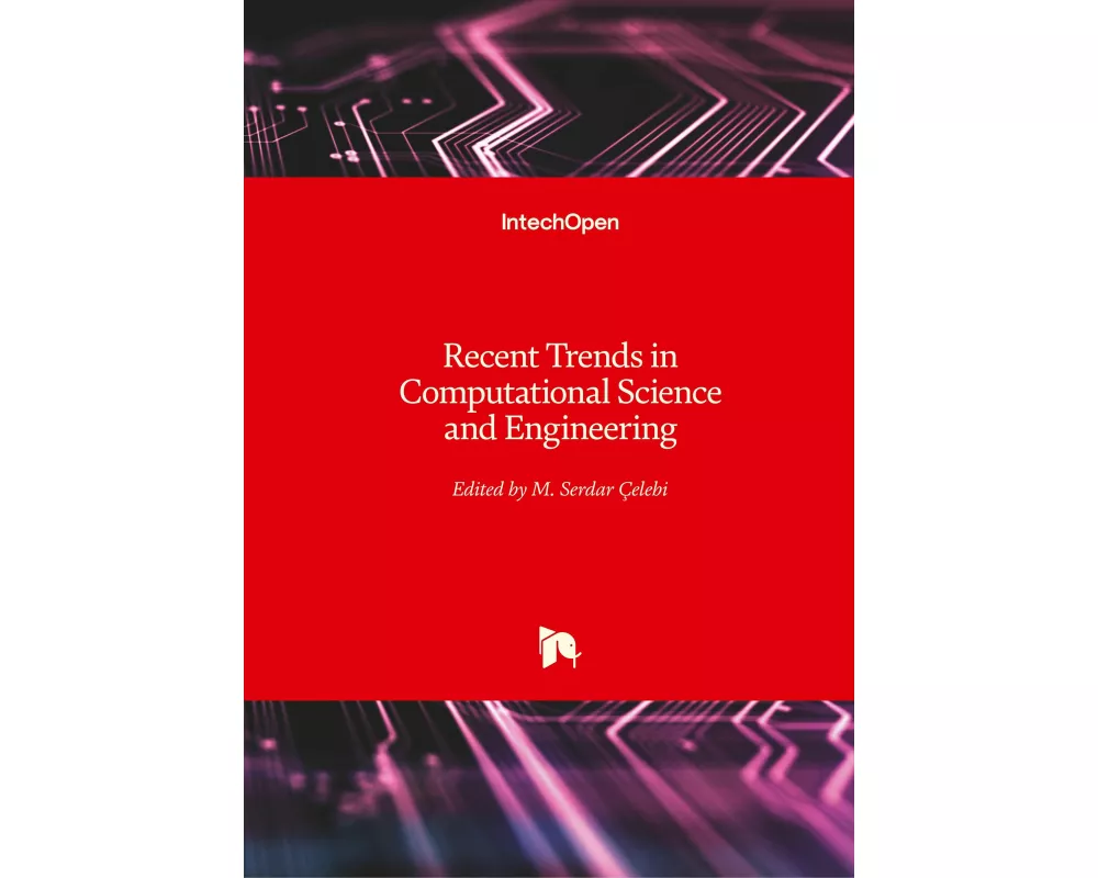 Recent Trends in Computational Science and Engineering