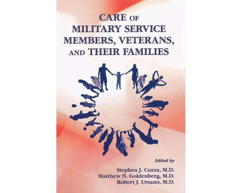 Care of Military Service Members, Veterans, and Their Families