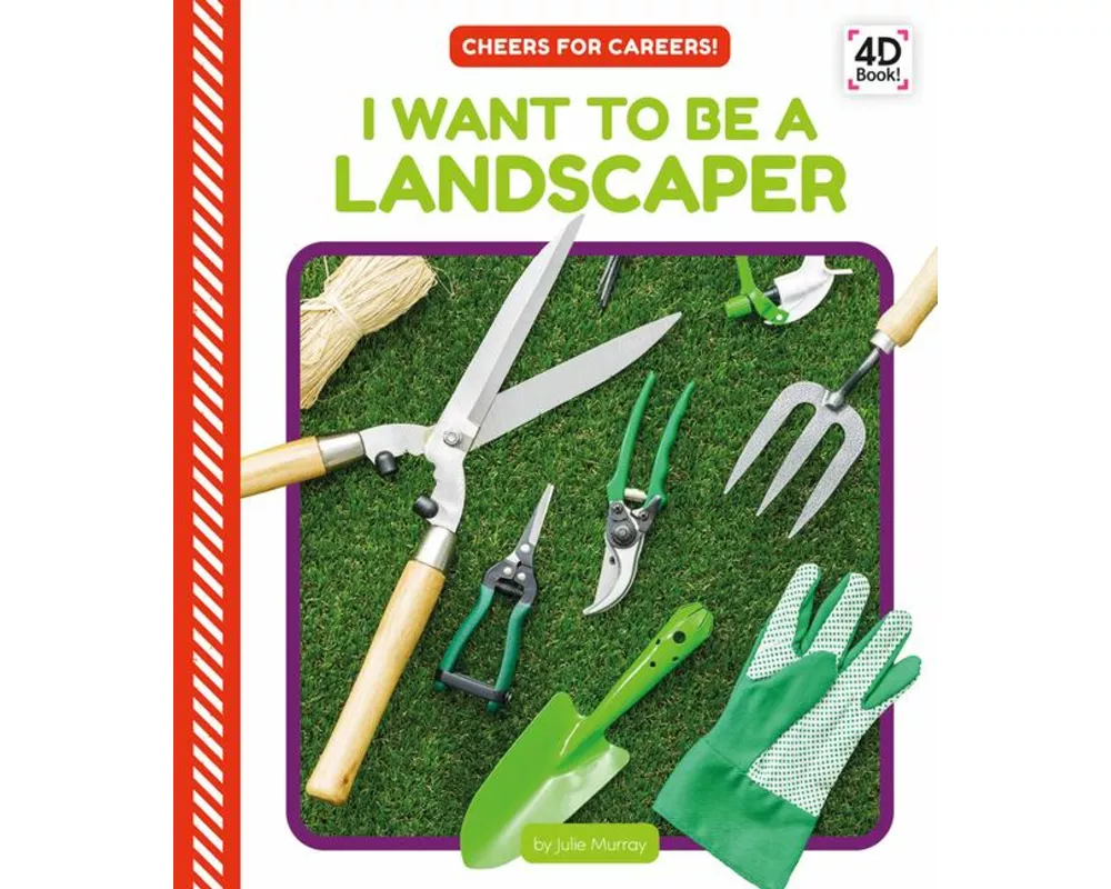 I Want to Be a Landscaper