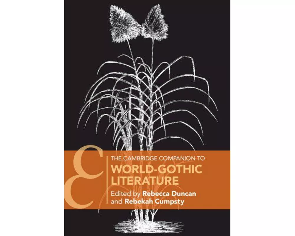 The Cambridge Companion to World-Gothic Literature