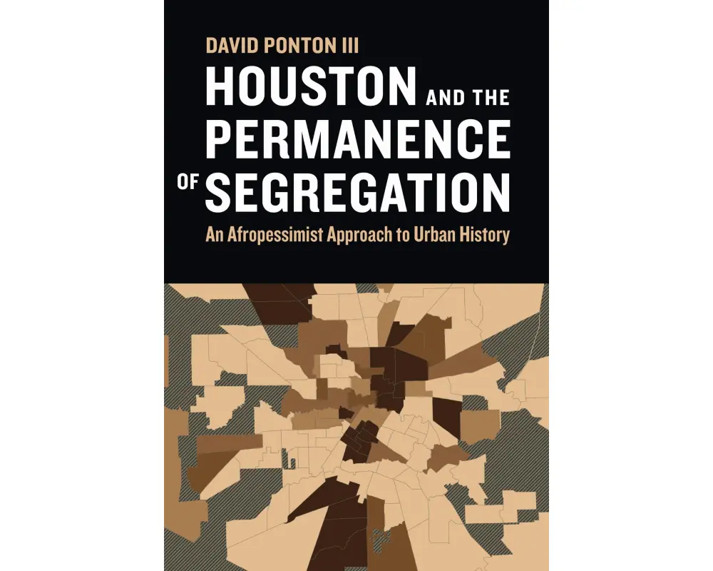 Houston and the Permanence of Segregation