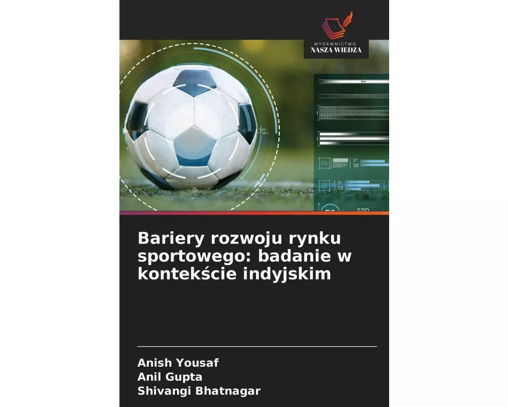 Bariery rozwoju rynku sportowego: badanie w kontek¿cie indyjskim