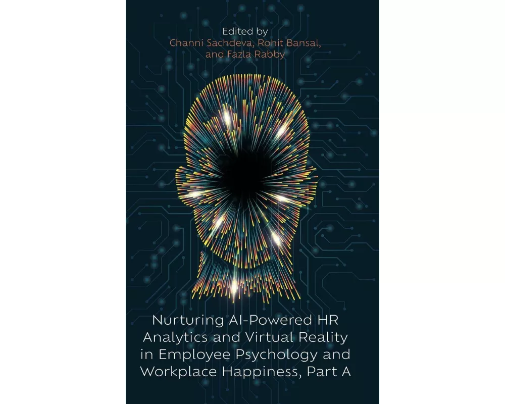 Nurturing AI-Powered HR Analytics and Virtual Reality in Employee Psychology and Workplace Happiness, Part A