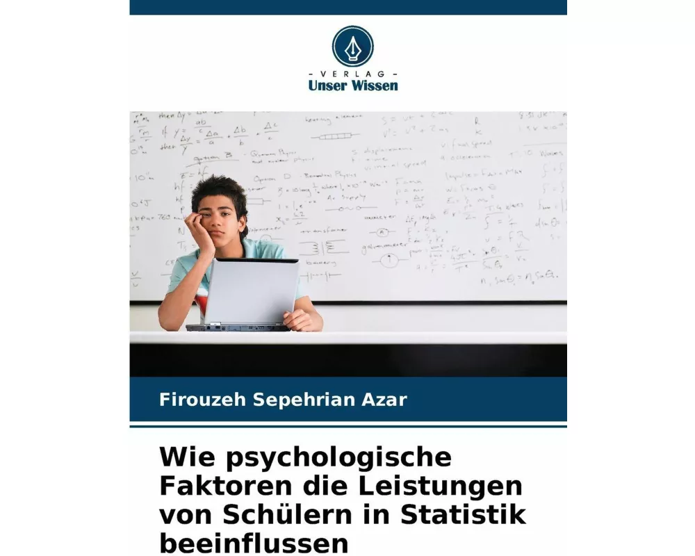 Wie psychologische Faktoren die Leistungen von Schülern in Statistik beeinflussen