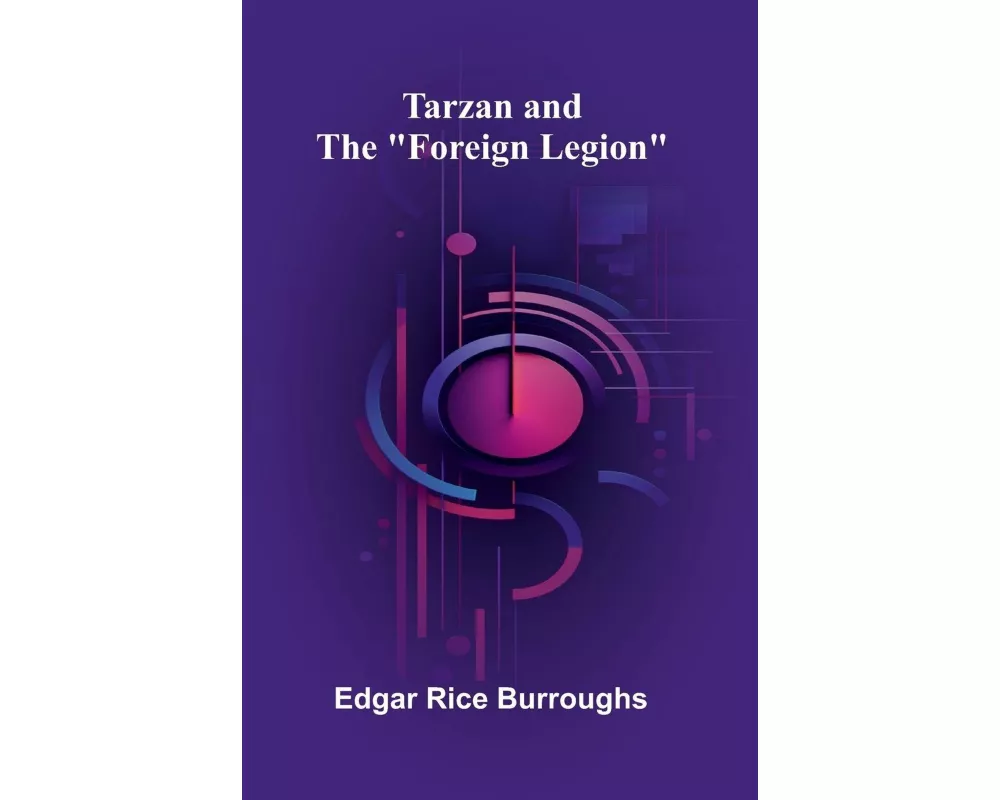 Tarzan and the "Foreign Legion"