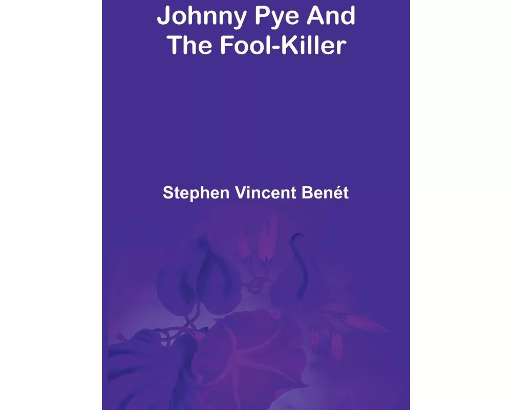 Johnny Pye And The Fool-Killer
