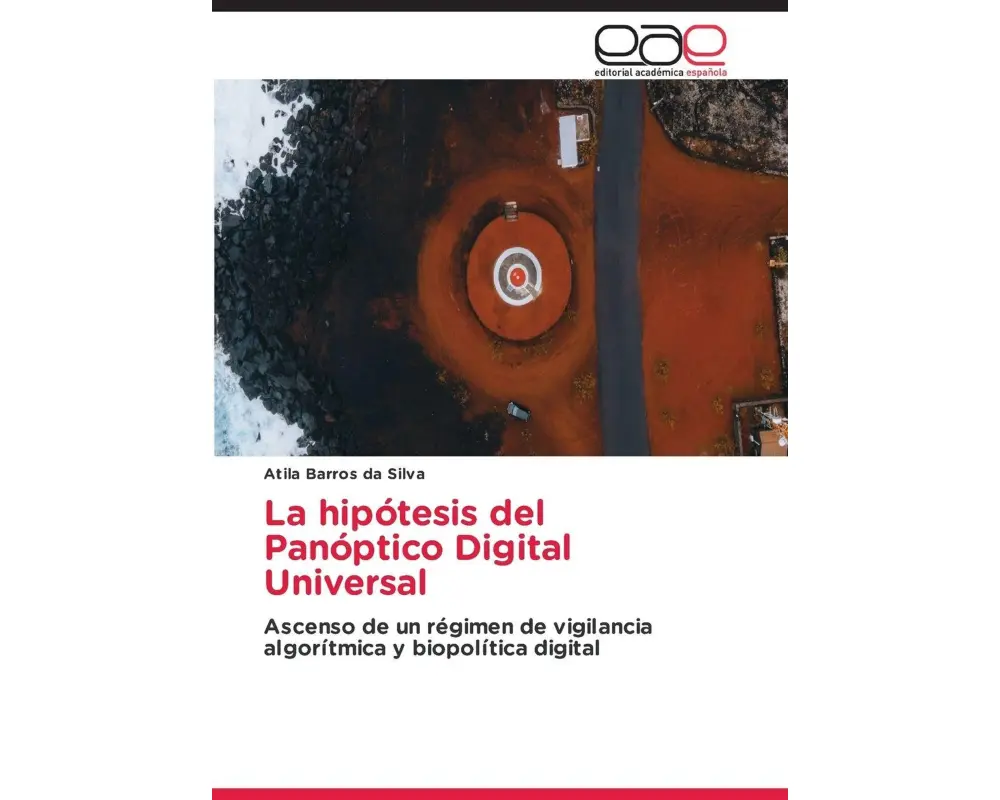 La hipótesis del Panóptico Digital Universal