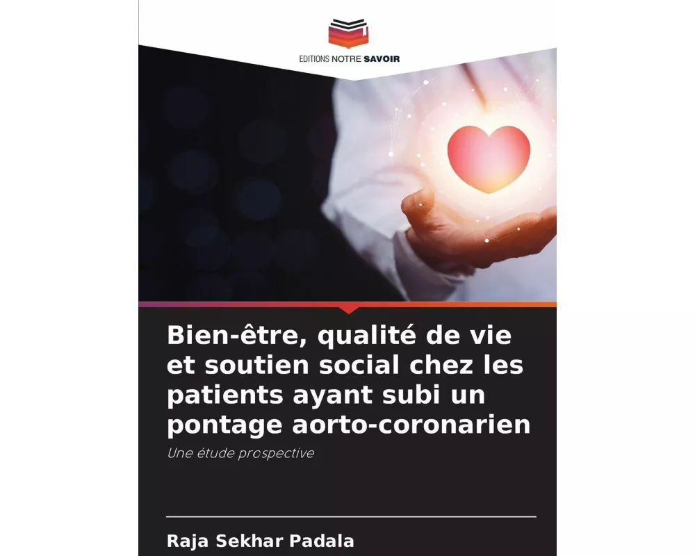 Bien-être, qualité de vie et soutien social chez les patients ayant subi un pontage aorto-coronarien