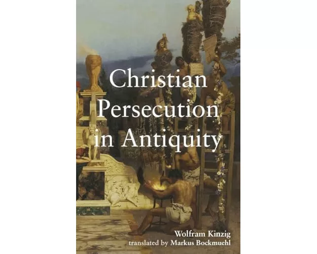 Christian Persecution in Antiquity