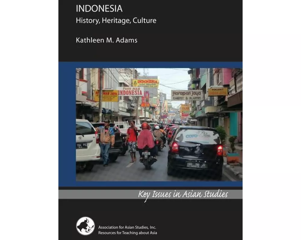 Indonesia: History, Heritage, Culture