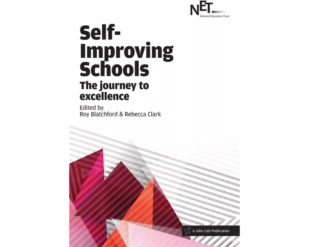 Self-Improving Schools: The Journey to Excellence