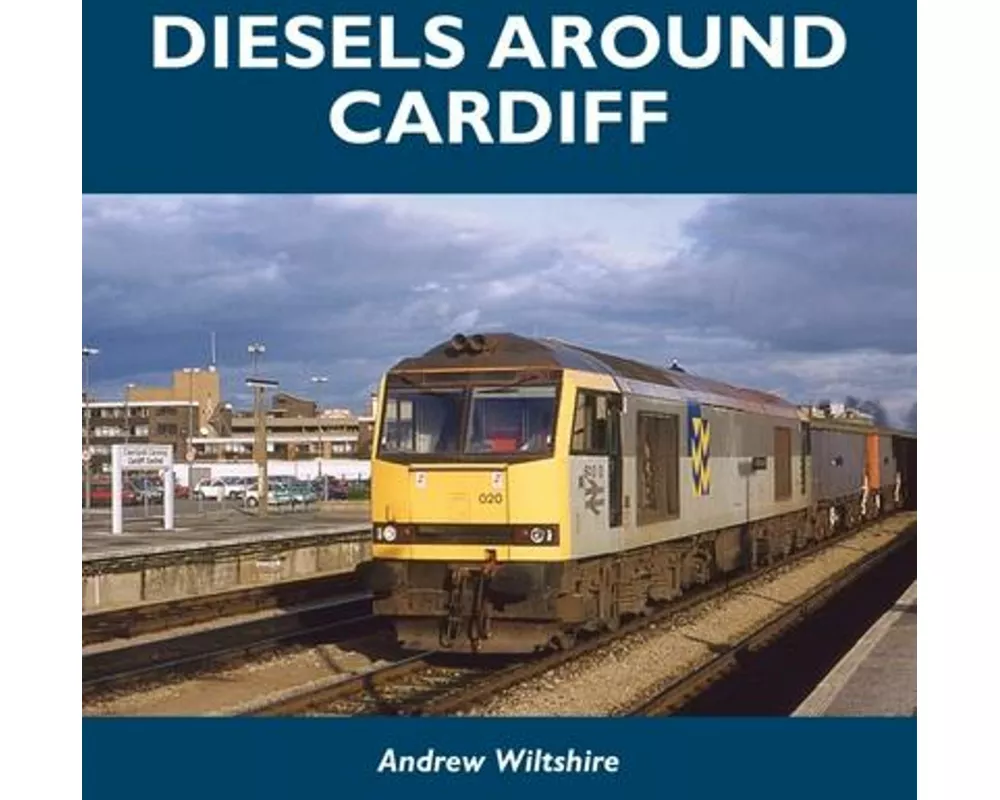 Diesels Around Cardiff