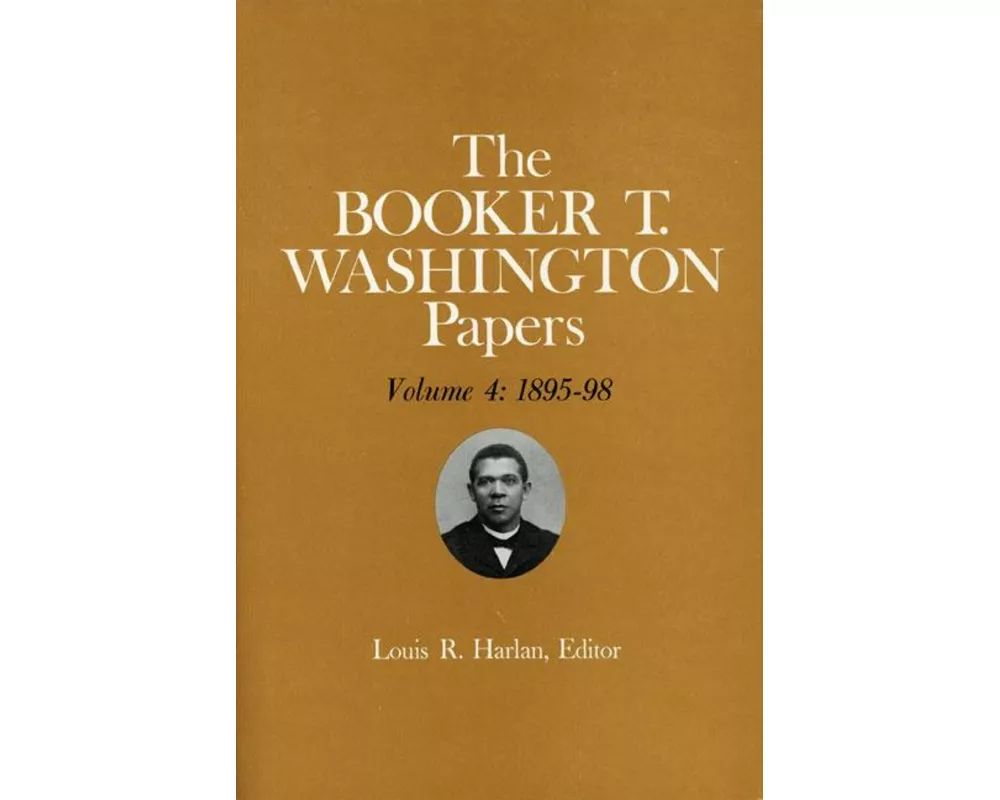 Booker T. Washington Papers Volume 4