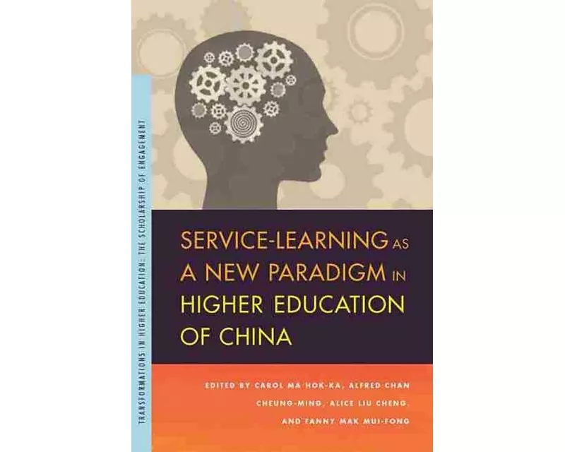 Service-Learning as a New Paradigm in Higher Education of China