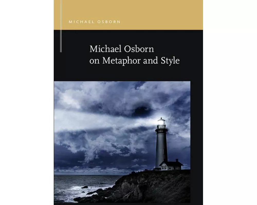 Michael Osborn on Metaphor and Style