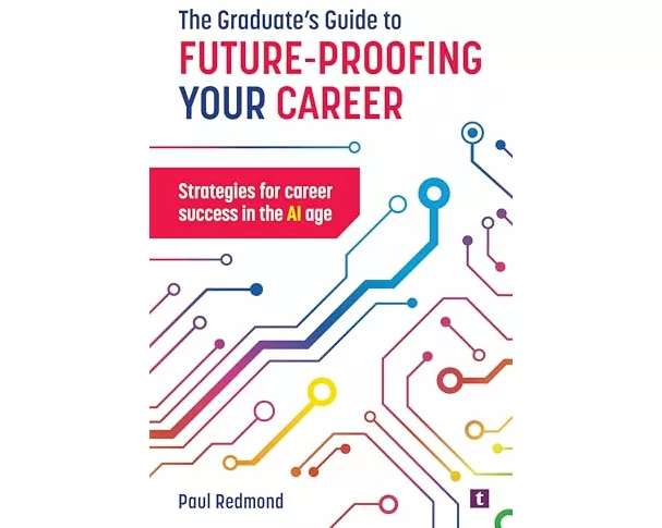 The Graduate's Guide to Future-Proofing your Career