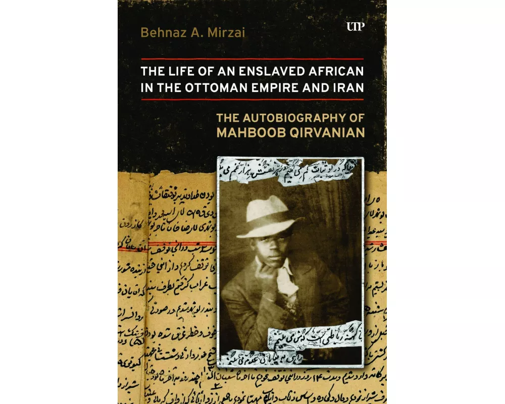 Life of an Enslaved African in the Ottoman Empire and Iran