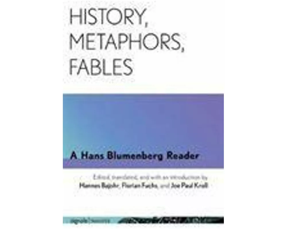 History, Metaphors, Fables