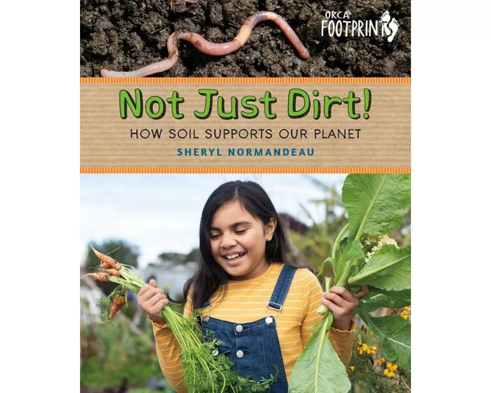 Not Just Dirt!