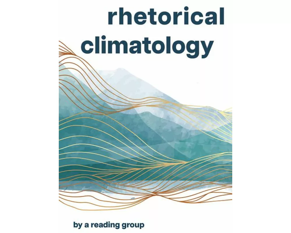 Rhetorical Climatology