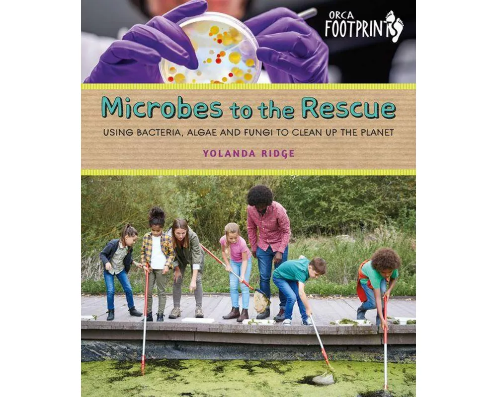 Microbes to the Rescue
