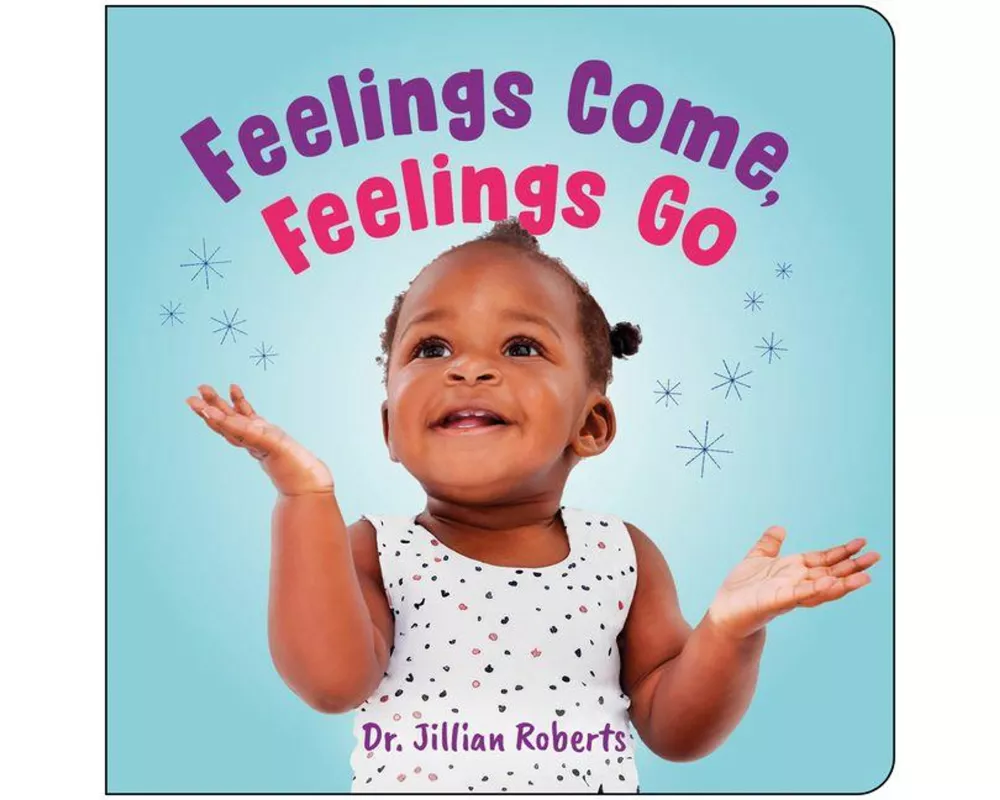 Feelings Come, Feelings Go