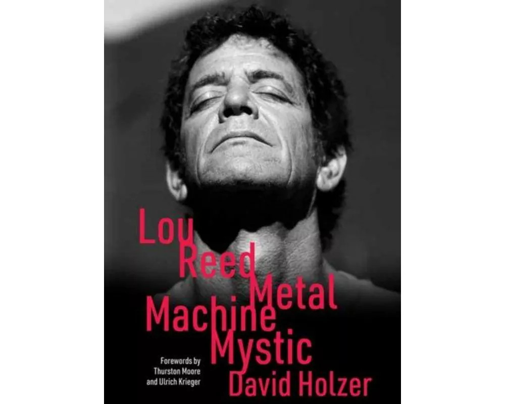 Lou Reed: Metal Machine Mystic