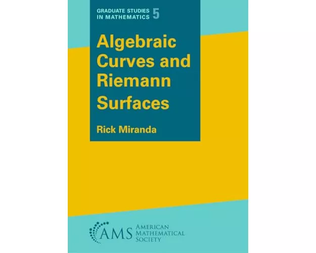 Algebraic Curves and Riemann Surfaces