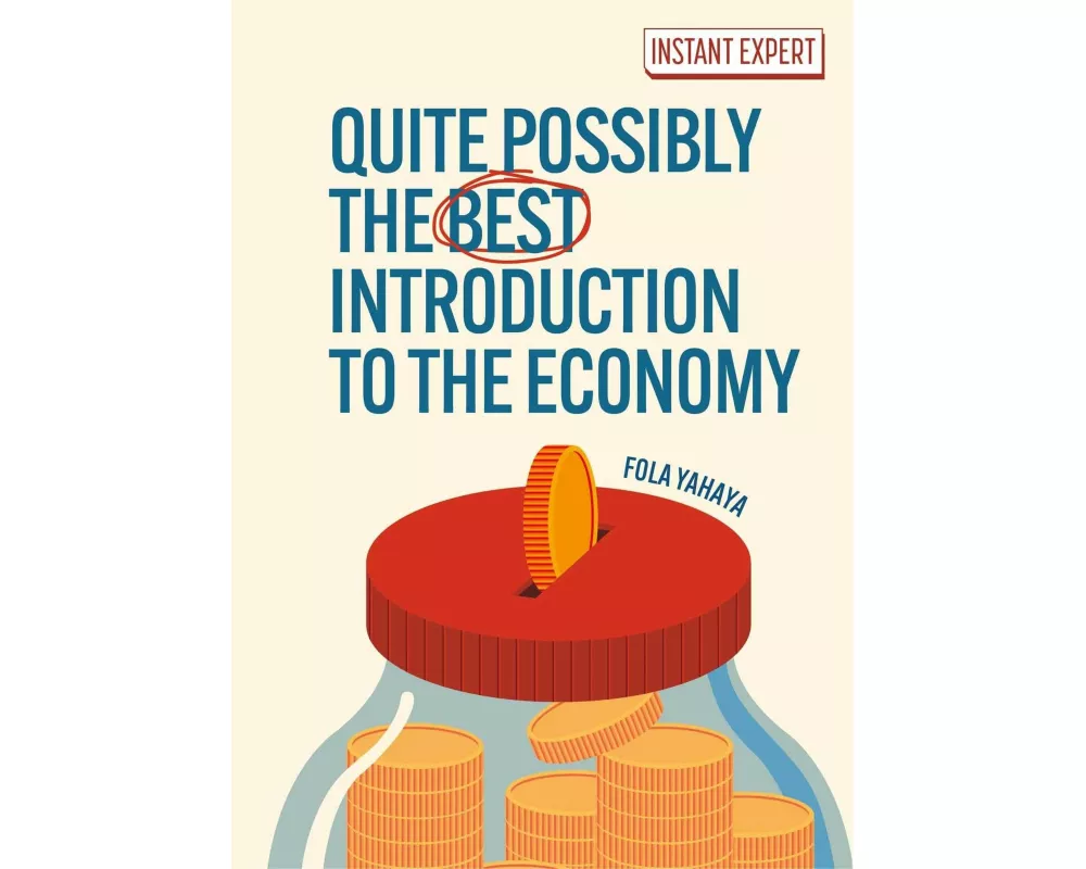 Quite Possibly the Best Introduction to the Economy