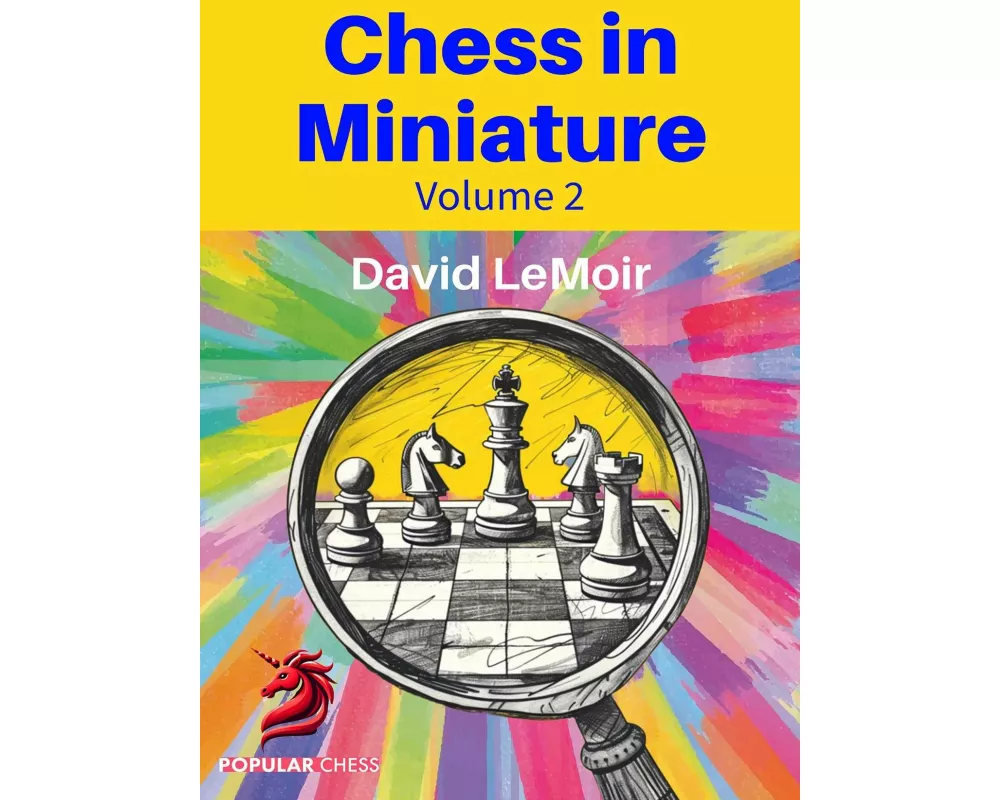 Chess in Miniature - Volume 2