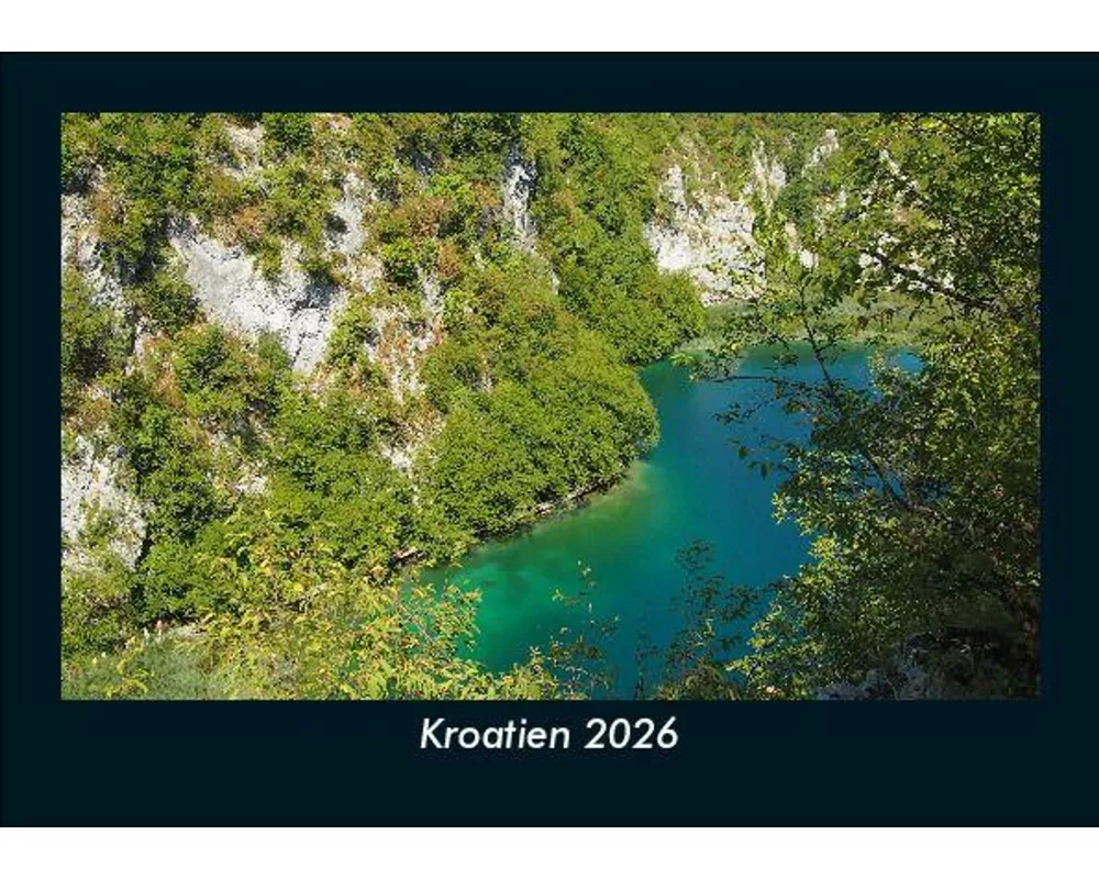 Kroatien 2026 Fotokalender DIN A5