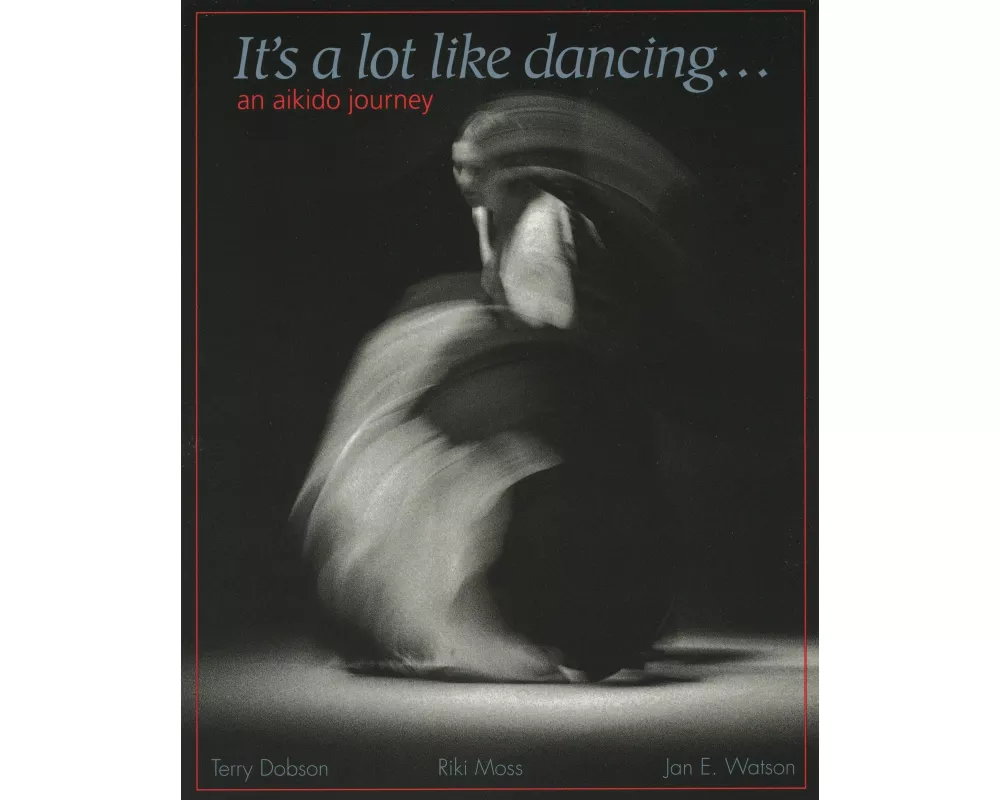 It's a Lot Like Dancing