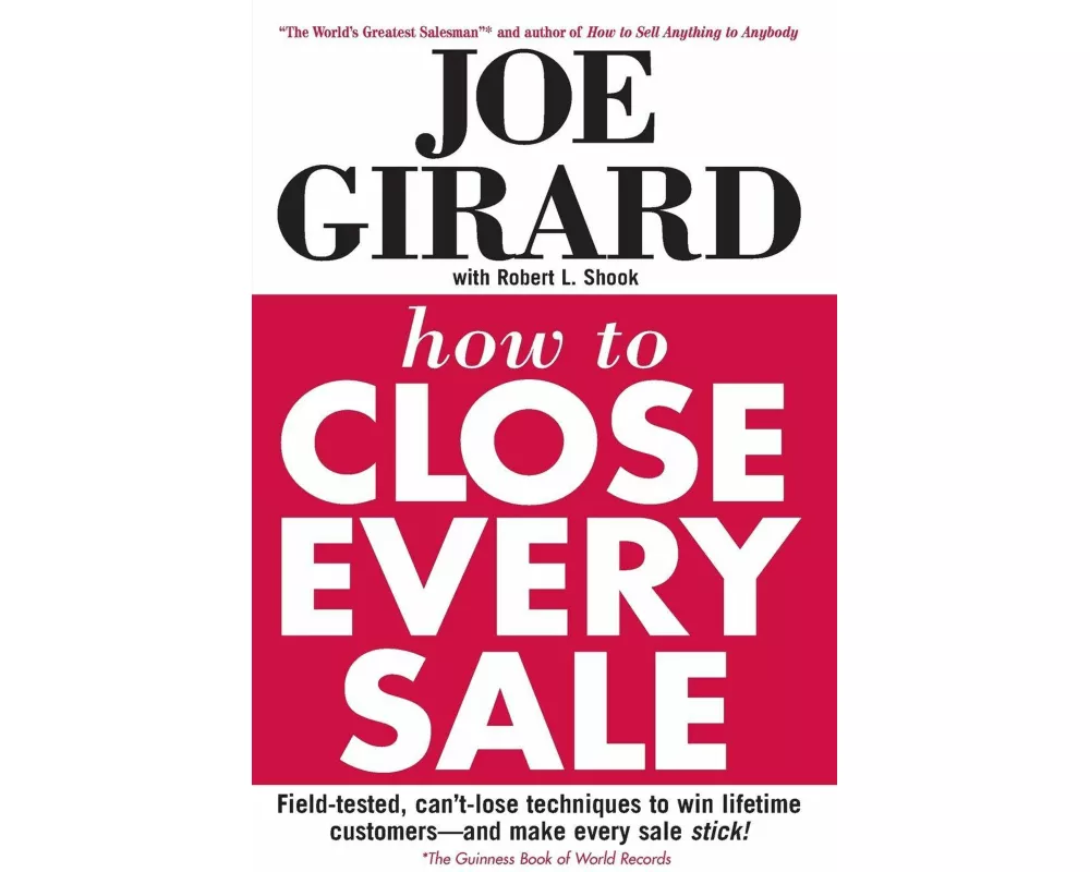 How to Close Every Sale